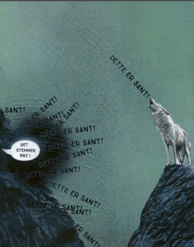 A wolf is alone on a peak with the text: It's true! A black darkness also says: It is true! A white speech bubble says text: It's not true!