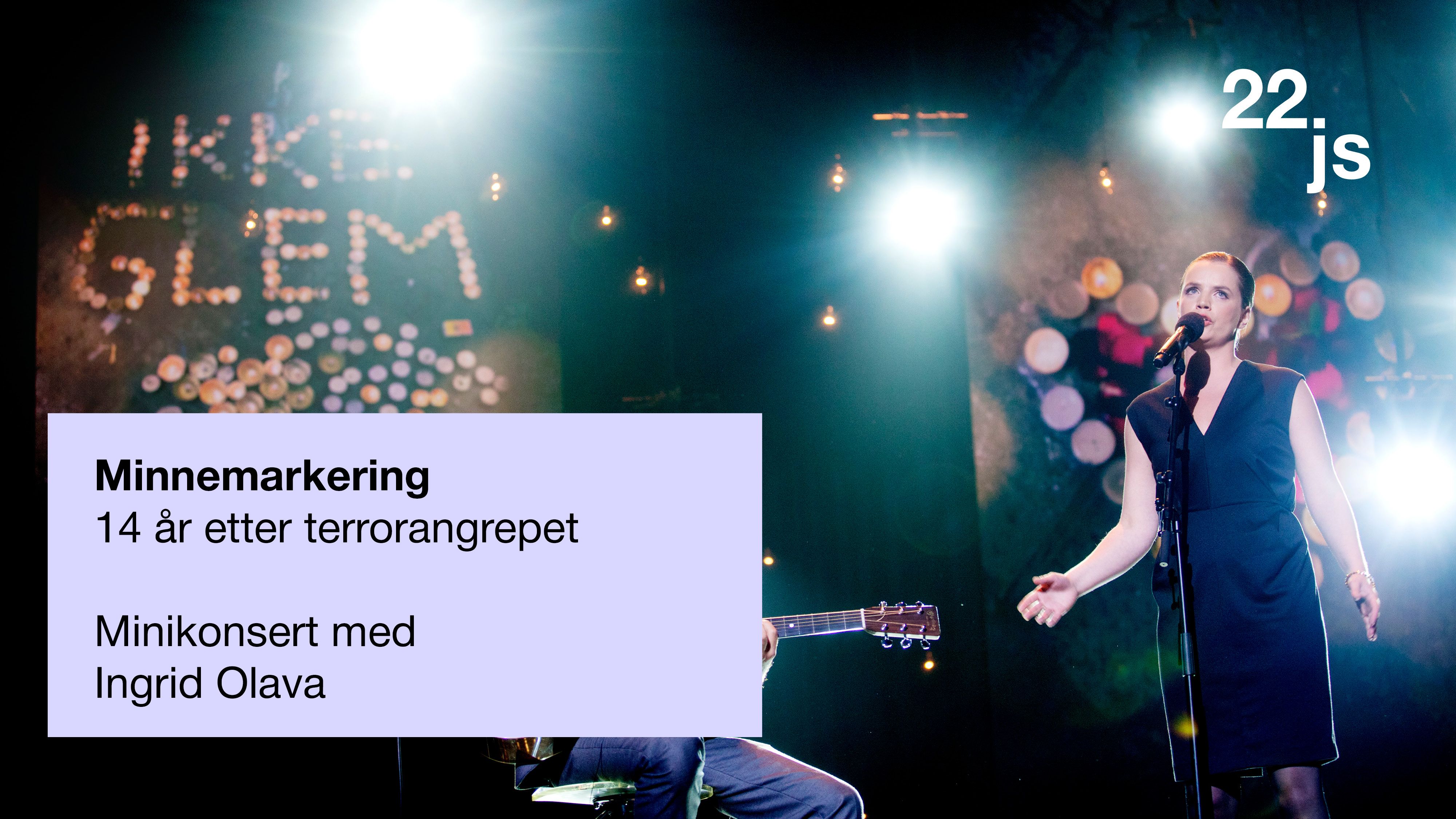 Minnemarkering 14 år etter terroren – Minikonsert med Ingrid Olava