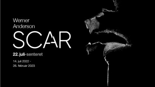 Black and white banner with an abstract image and text: "Werner Anderson. Scar. July 22 Centrr. 14 July, 2022-26 February, 2023.