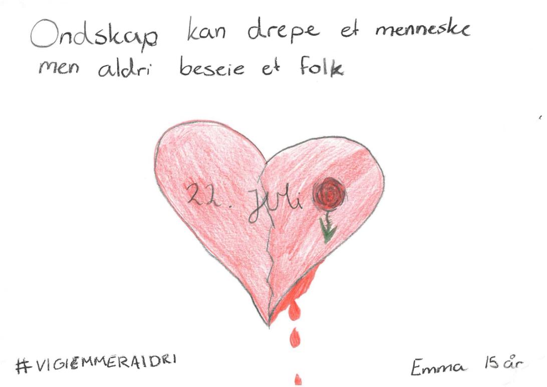 Et blødende hjerte med teksten 22 juli og en rose. Over er teksten: Ondskap kan drepe et menneske men aldri beseie et folk. Emneknagg Vi glemmer aldri. Emma 15 år.  