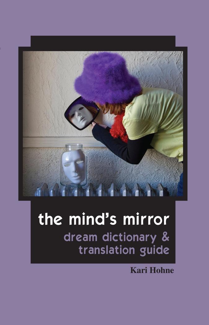 The minds mirror book by kari hohne