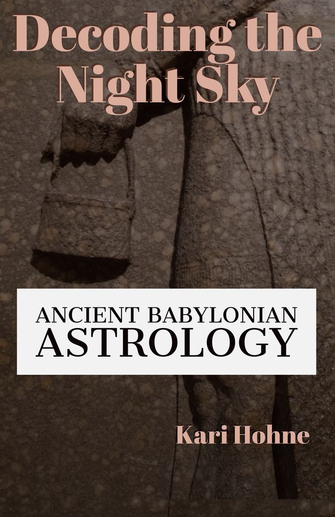 Ancient Babylonian Astrology book by Kari Hohne