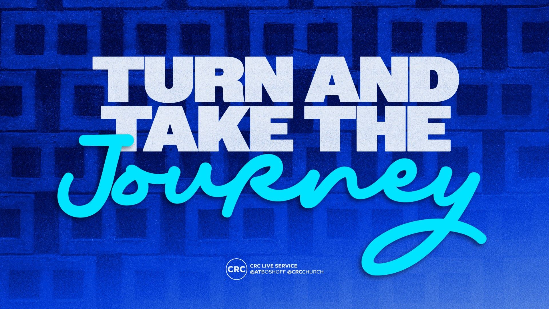 Turn And Take The Journey | Sermon
