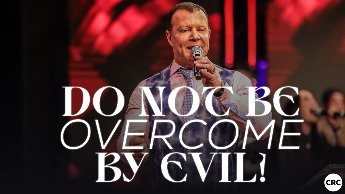Do Not Be Overcome By Evil! | Sermon