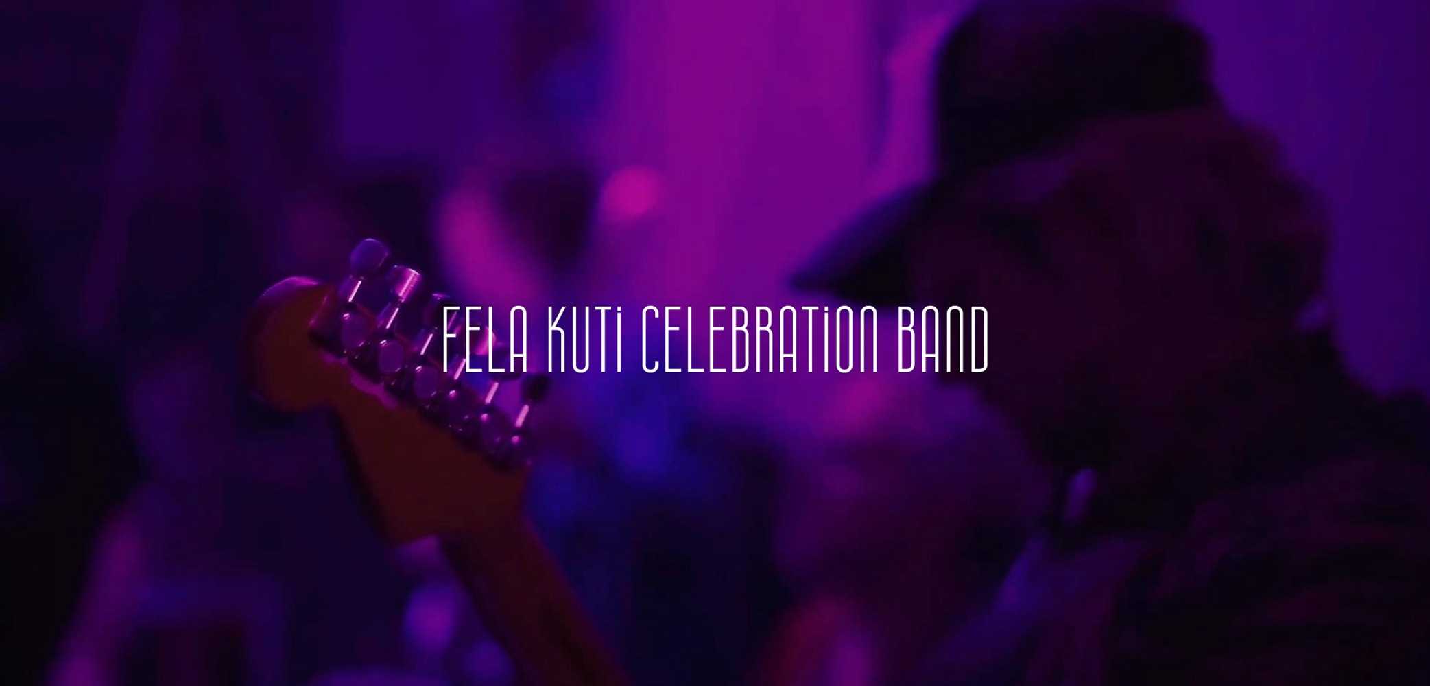 Image for Fela Kuti Celebration Band