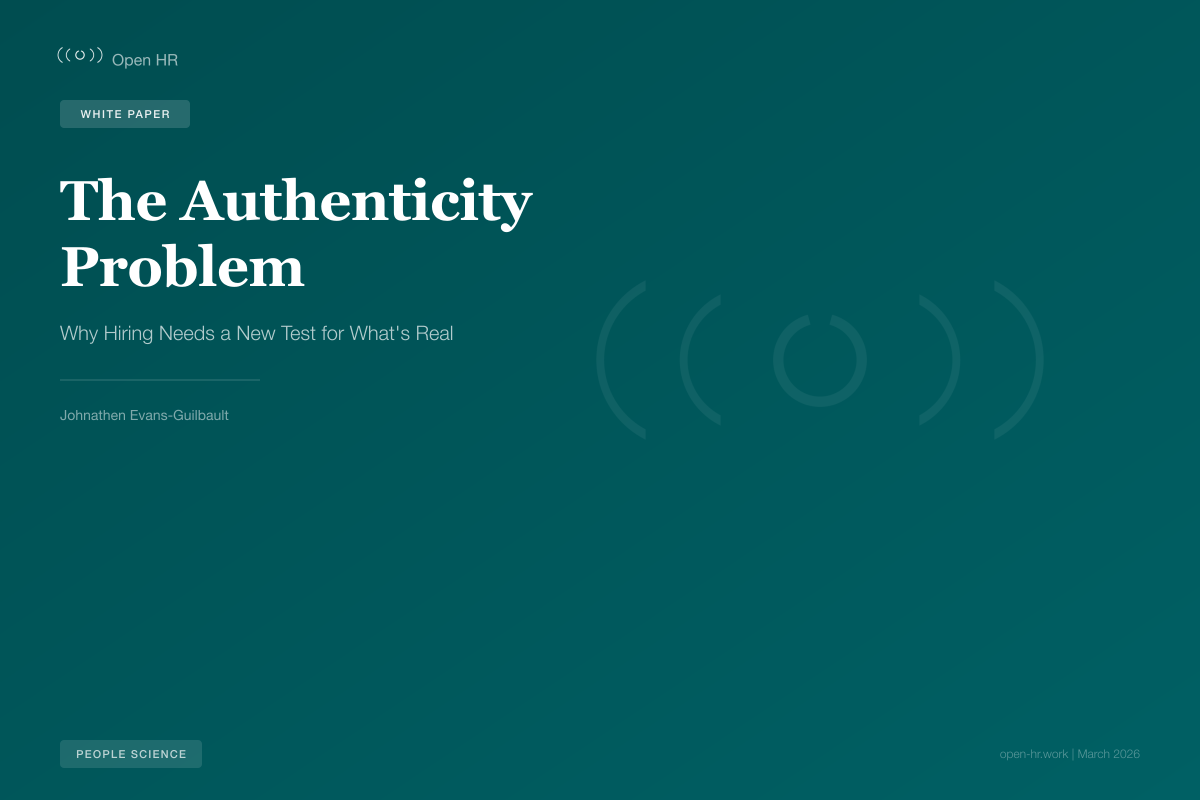 The Authenticity Problem: Why Hiring Needs a New Test for What's Real