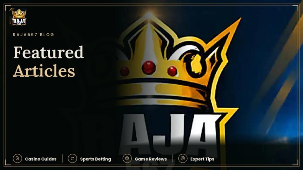 Raja 567 Blog posts & Featured articles - Raja567Casino & Sportsbook