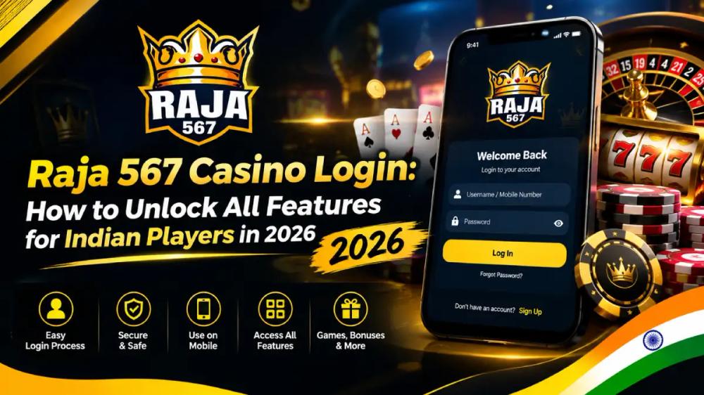 Raja567 Casino Login: How to Unlock All Features for Indian Players in 2026