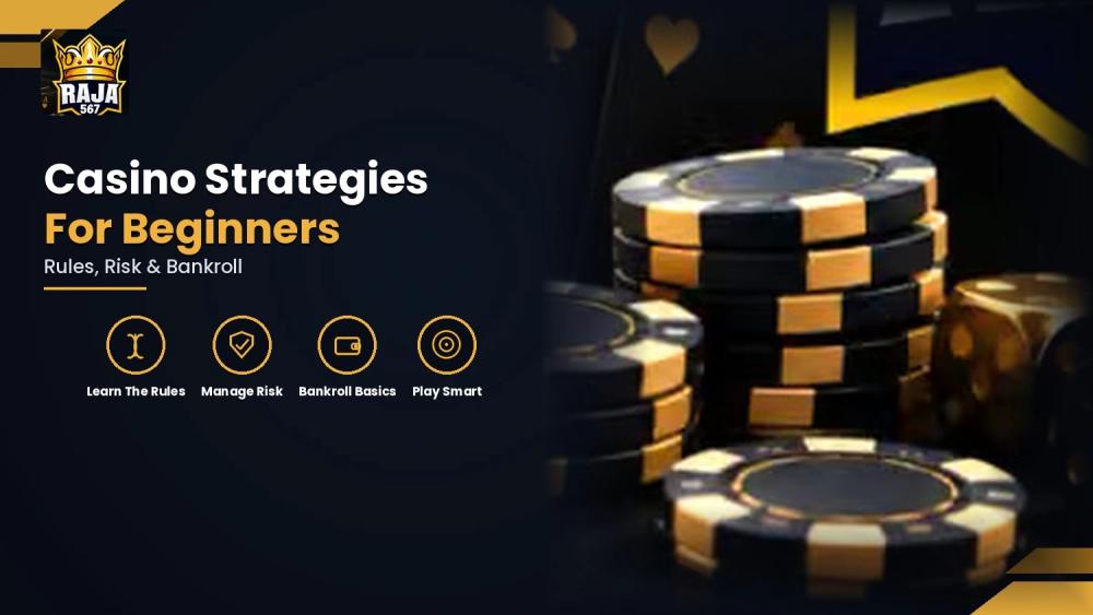 Beginner's Guide to Casino Game Strategies: Rules, Risks and Bankroll Management Explained