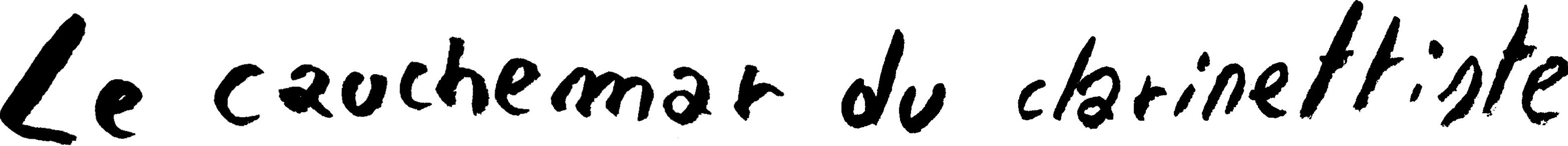 Le cauchemar du clarinettiste