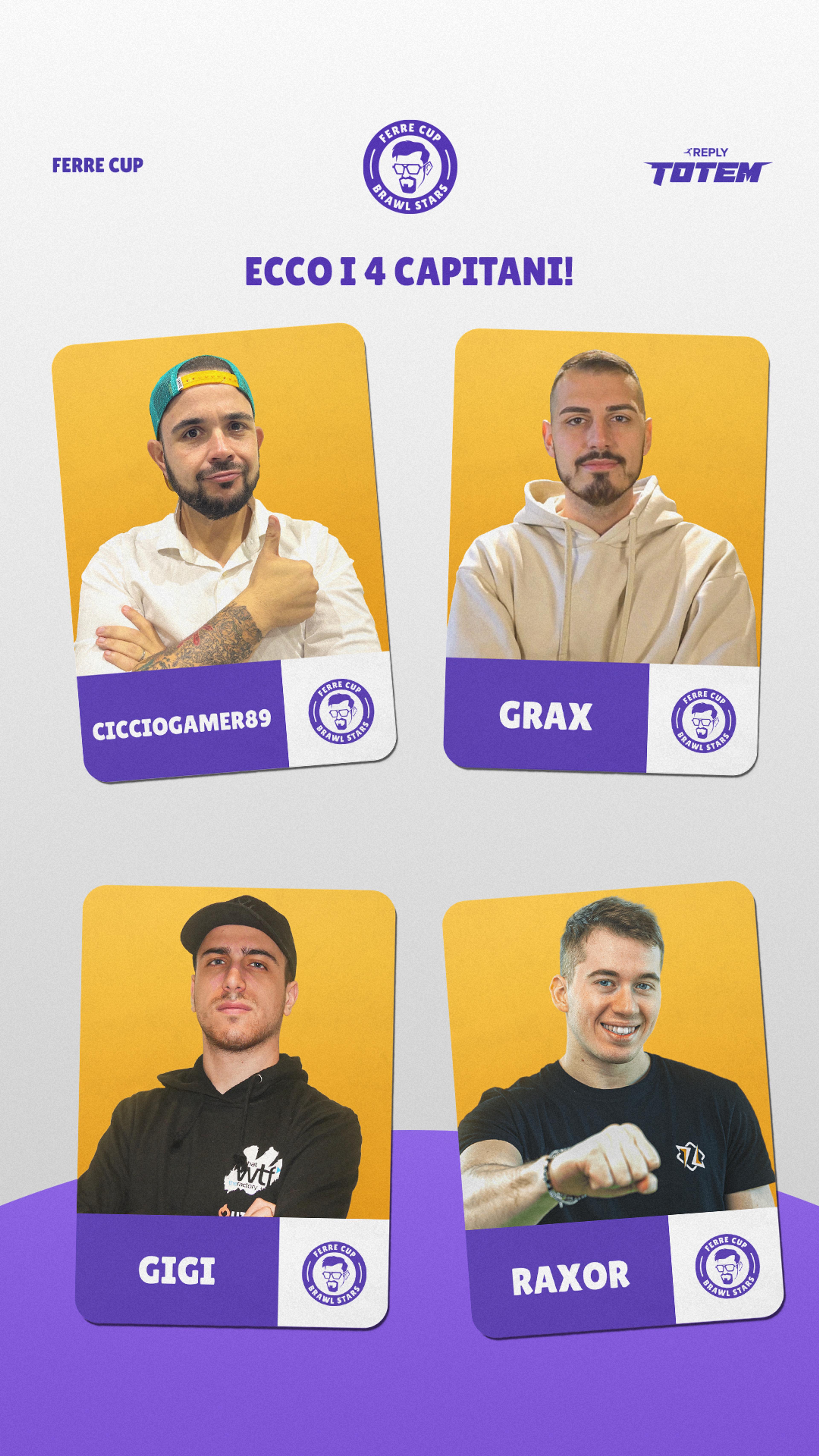 Instagram story graphic recapping the first pool of content creators, the captains. "Here are the 4 captains". On the top row from left to right Cicciogamer89 and Grax. On the bottom row from left to right Gigi and Raxor