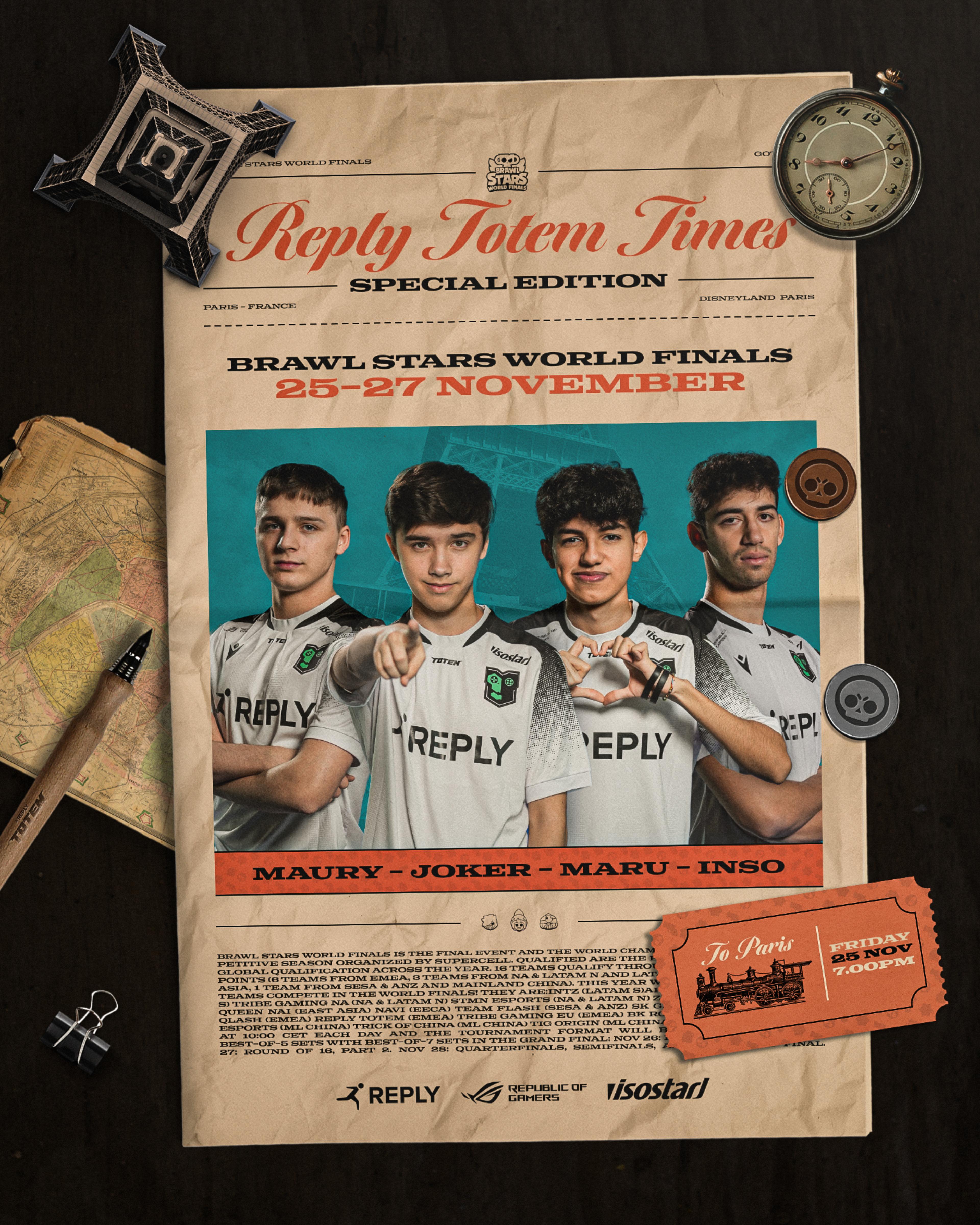 Tournament announcement graphic. An old newspaper on a table featuring the players. From left to right: Maury, Joker, Maru, Inso. REPLY TOTEM TIMES - SPECIAL EDITION - BRAWL STARS WORLD FINALS - 25-27 NOVEMBER