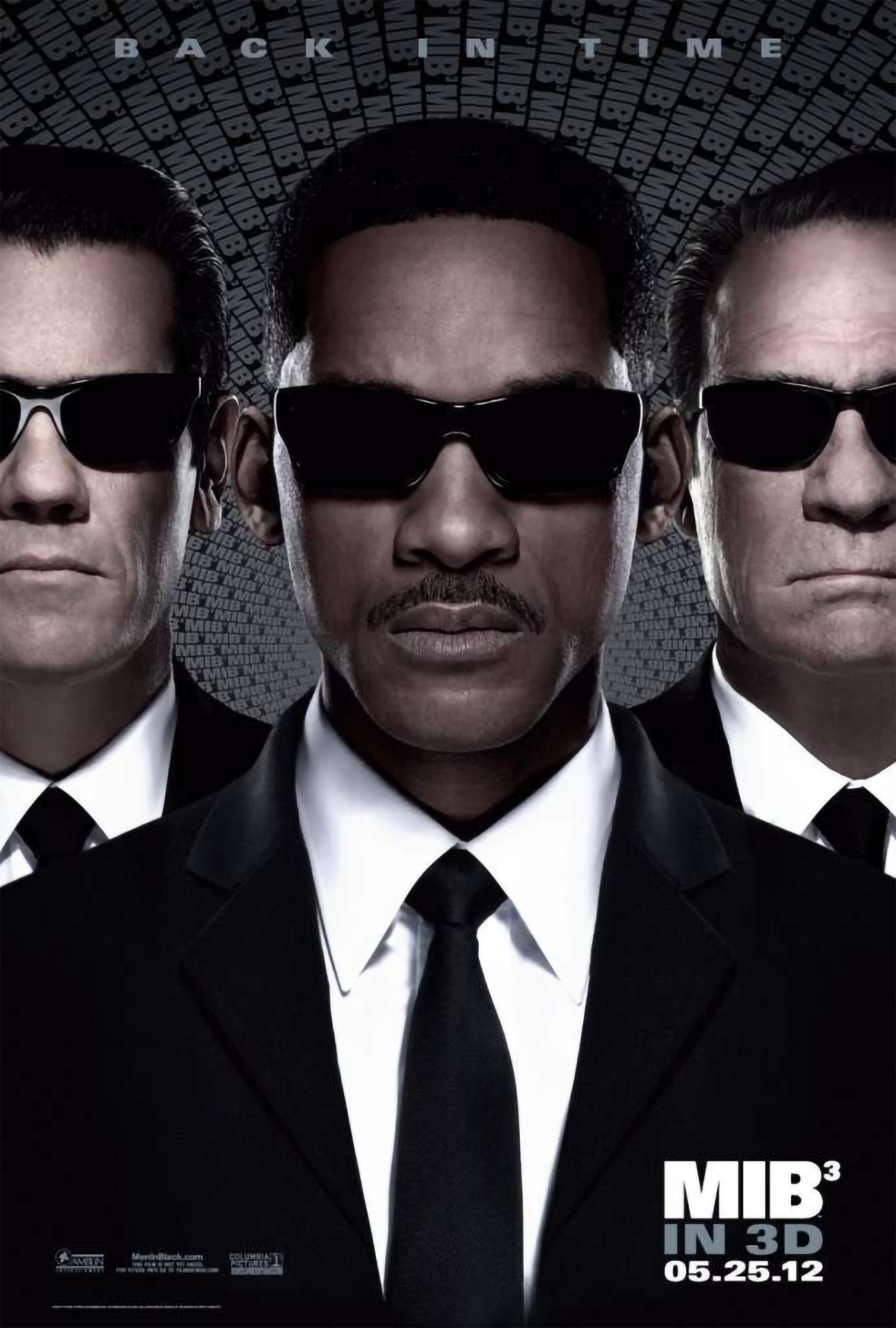 The poster of the movie "Man In Black 3" it shows 3 agents with sunglasses and a black elegant jacket. The text above says "Back In Time" and at the bottom "MIB3 IN 3D 05.25.12"