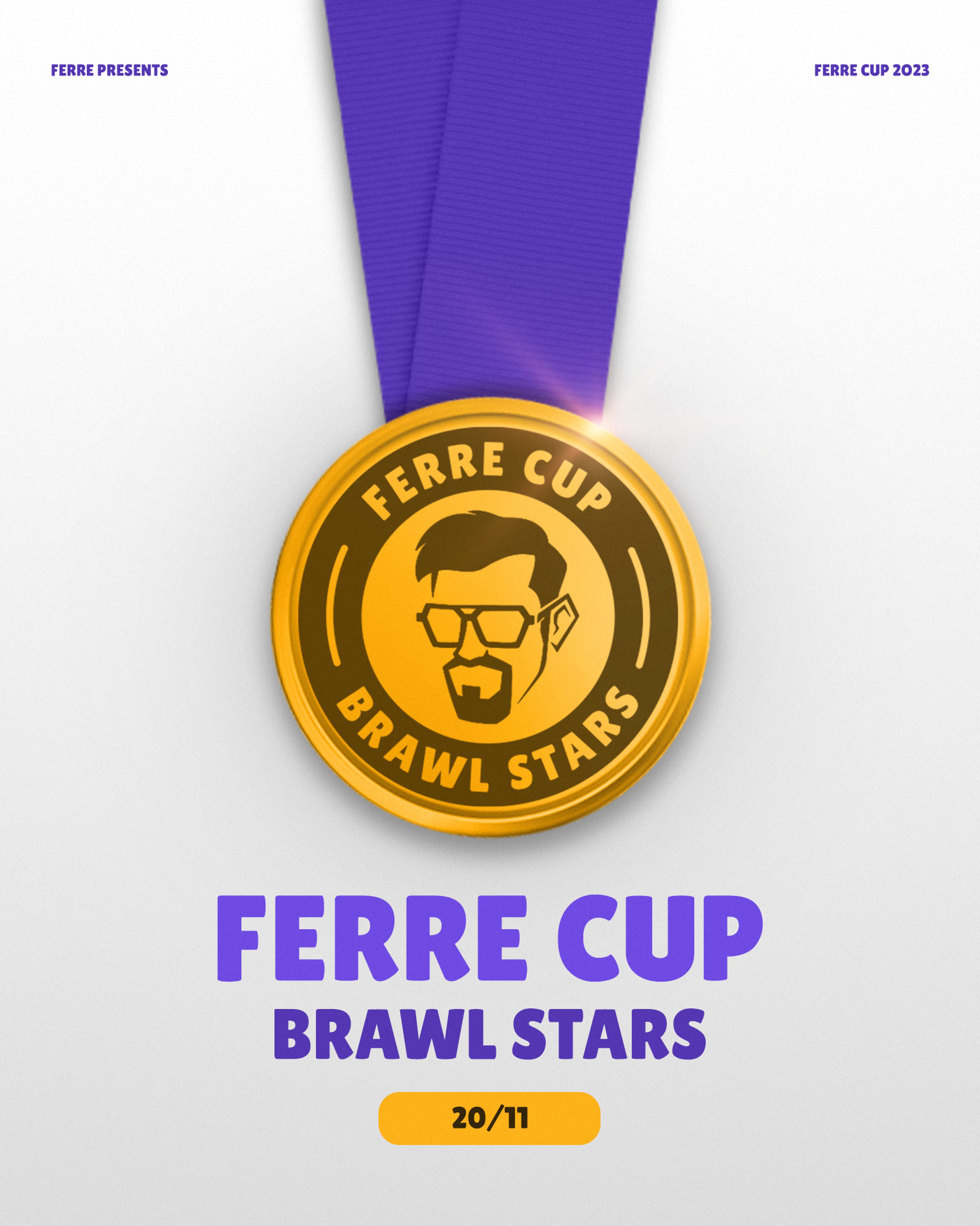 Ferre Cup announcement poster. The image shows the logo in a gold medal. FERRE CUP - BRAWL STARS - 20/11