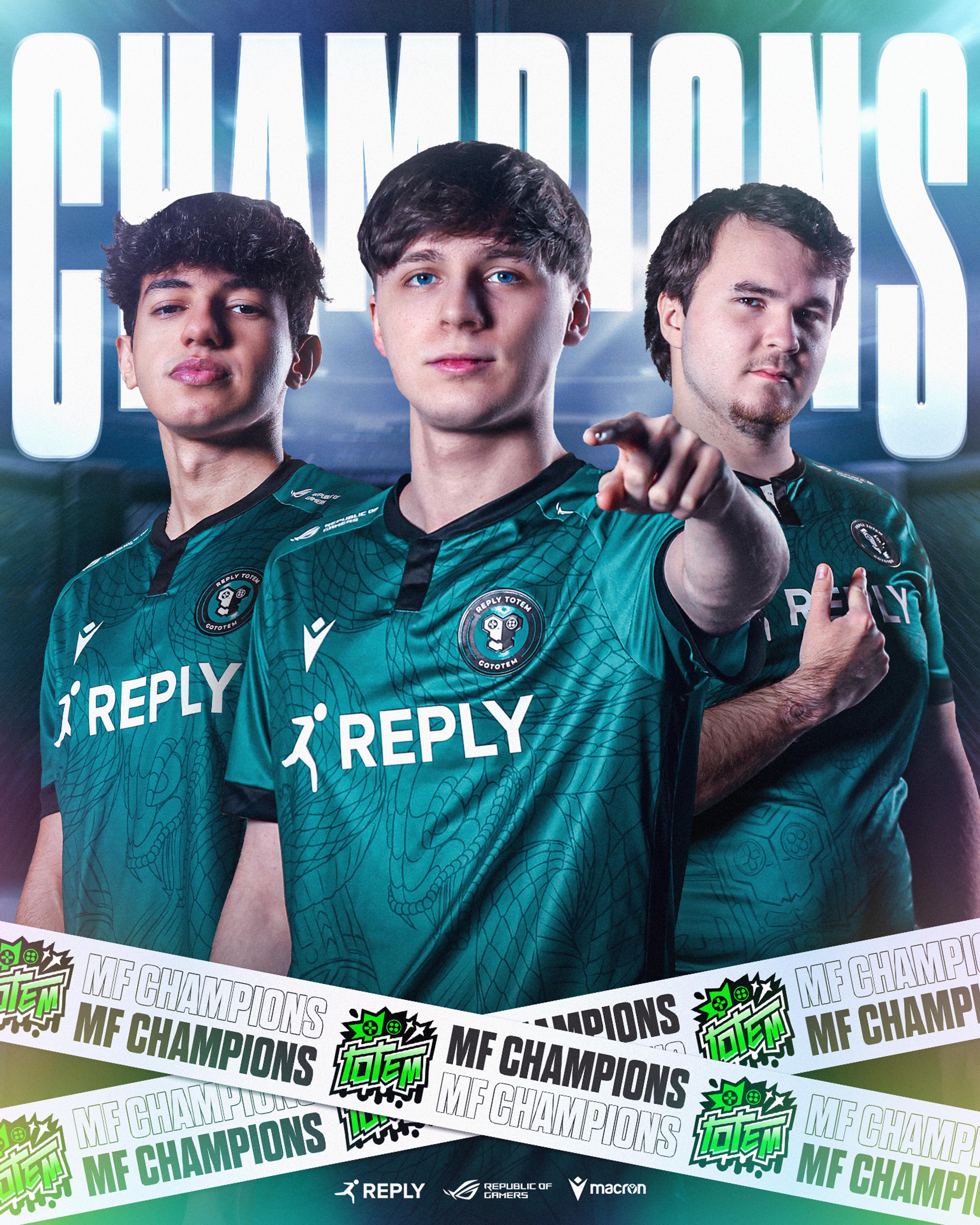 Champions poster featuring the Brawl Stars team of Reply Totem. From left to right: Maru, Maury, Angelboy. MF CHAMPIONS followed by the official Reply Totem Brawl Stars Spray