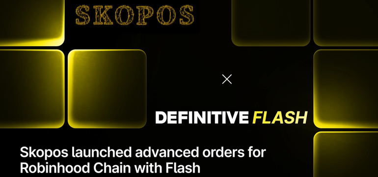 Skopos launched advanced orders for Robinhood Chain with Flash