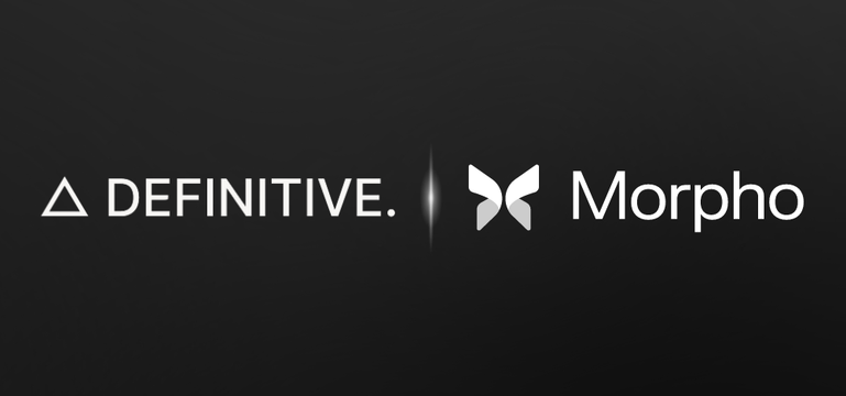 Definitive x Morpho: Capital Efficient Yield Generation