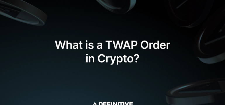 What is a TWAP Order in Crypto?