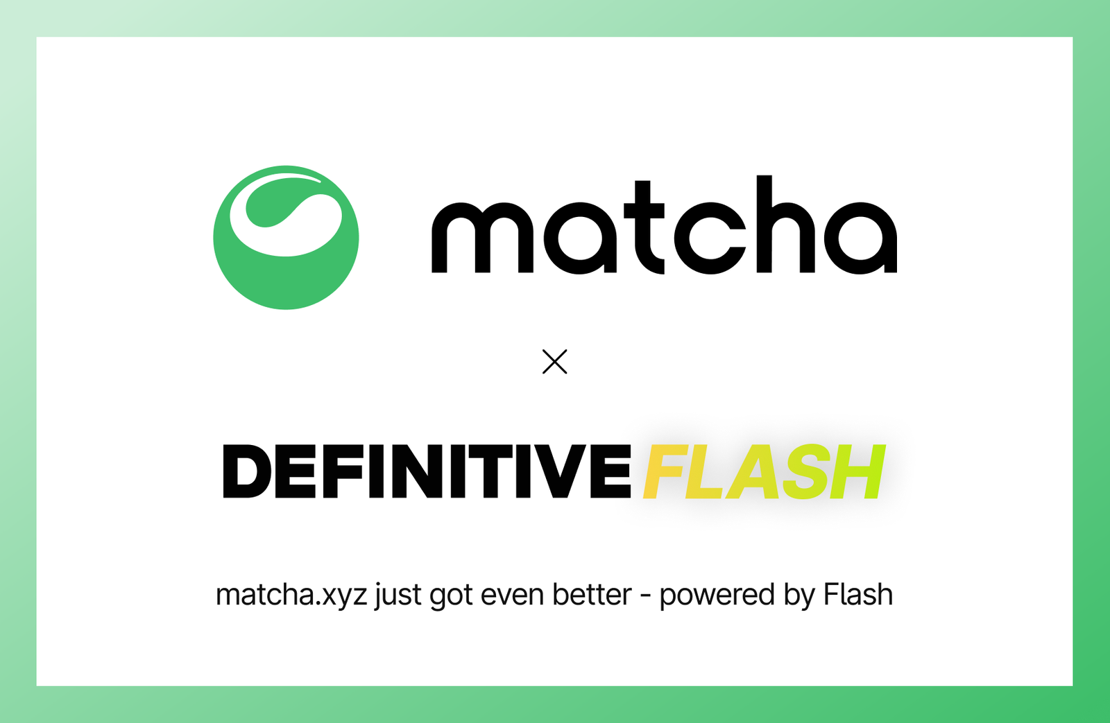 Matcha Shipped Limit, Stop Loss & Take Profit in Weeks, Powered by Definitive Flash
