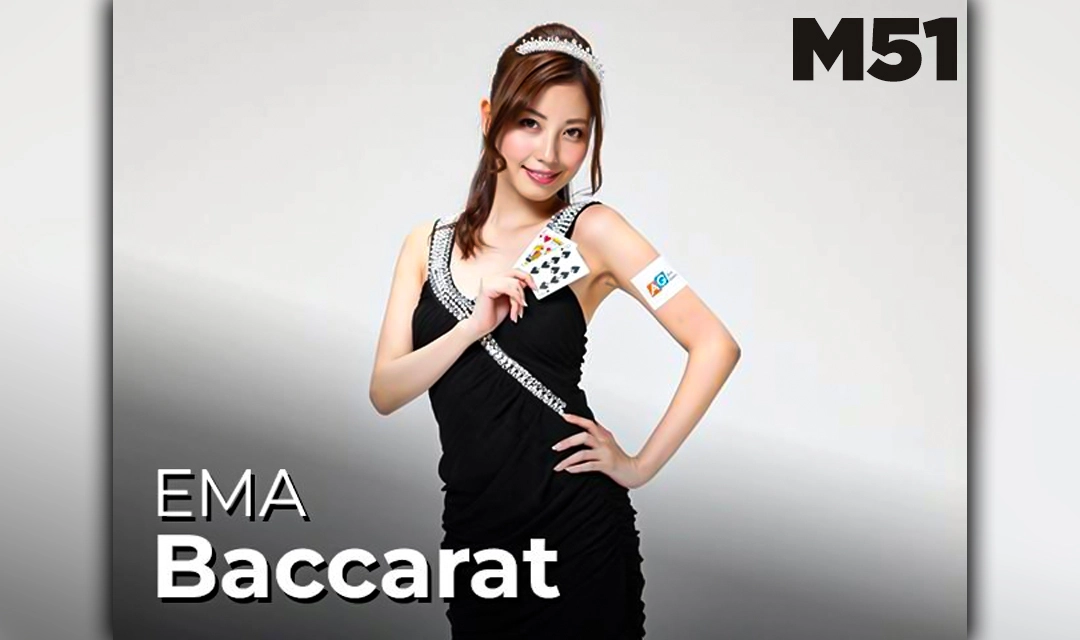EMA Baccarat M51