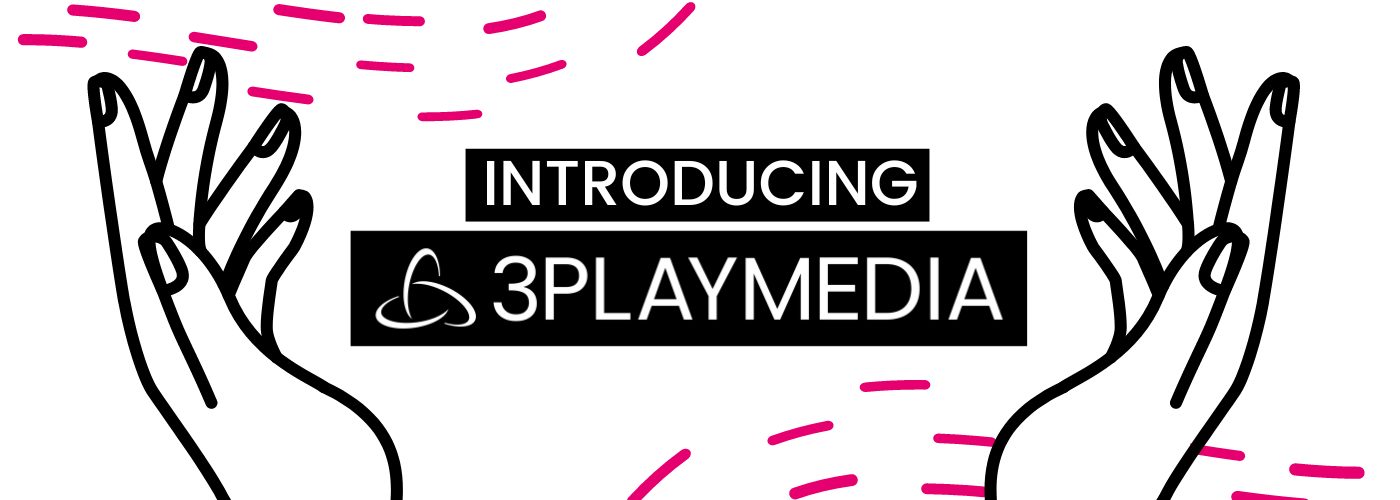 Introducing 3Play Media