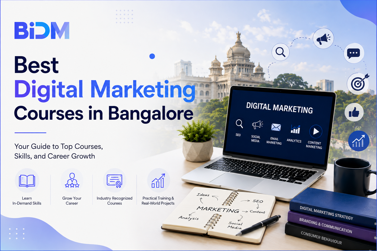 Best Digital Marketing Courses in Bangalore: The Definitive 2026 Fees and Placements Guide