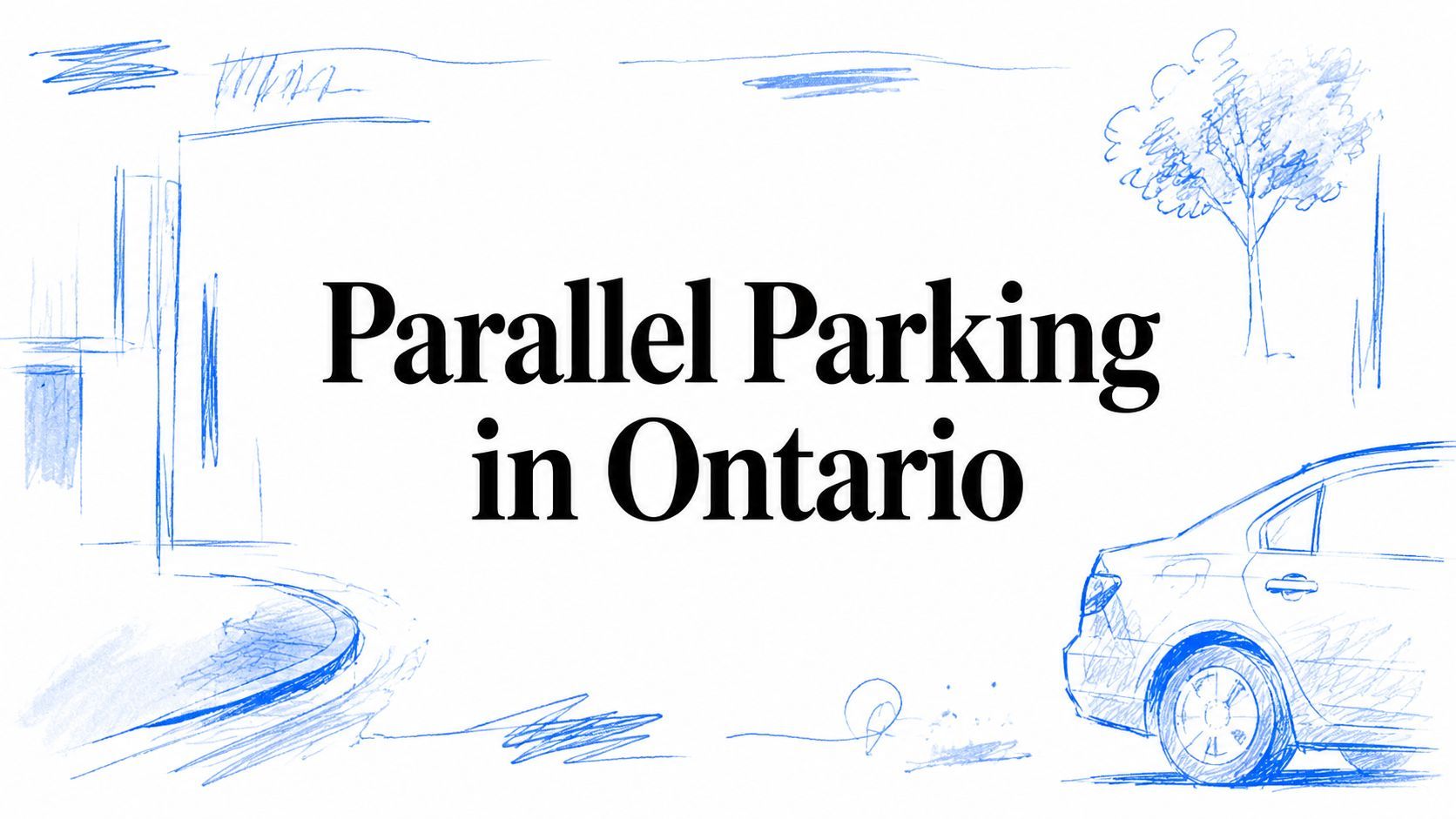 Parallel Parking in Ontario