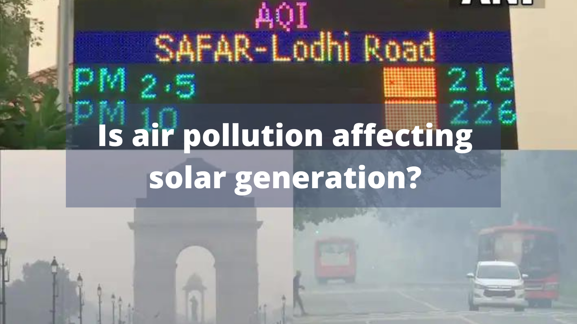 Cover Image for Is air pollution affecting solar generation?