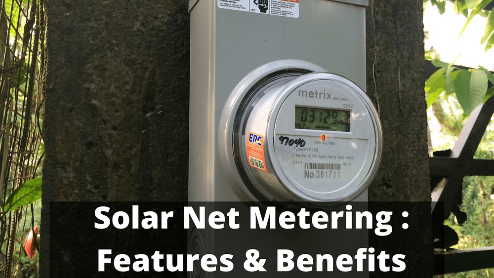 Cover Image for  Solar Net Metering – Features & Benefits