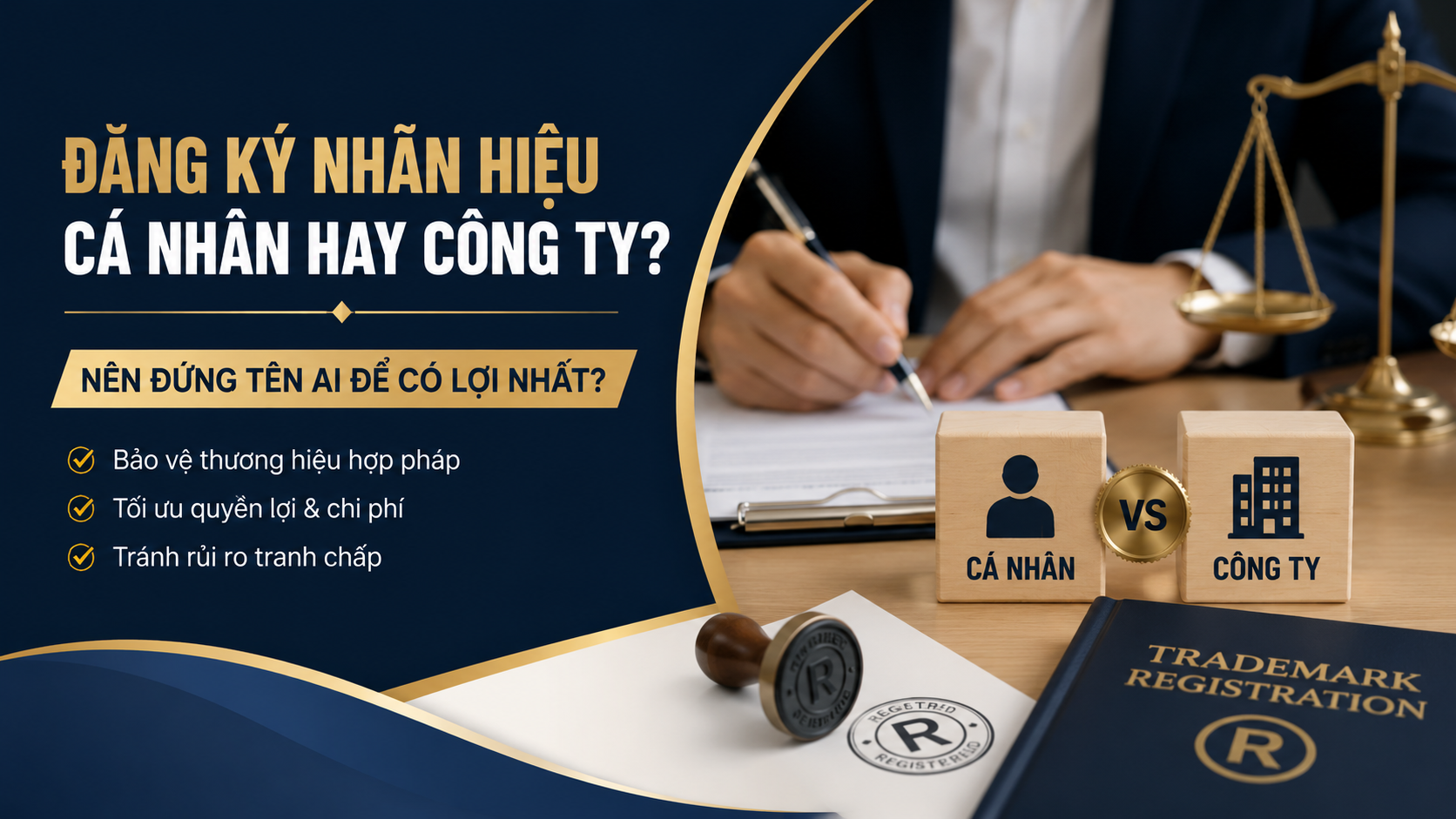 Đăng Ký Nhãn Hiệu Cá Nhân Hay Công Ty? Nên Đứng Tên Ai Để Có Lợi Nhất?