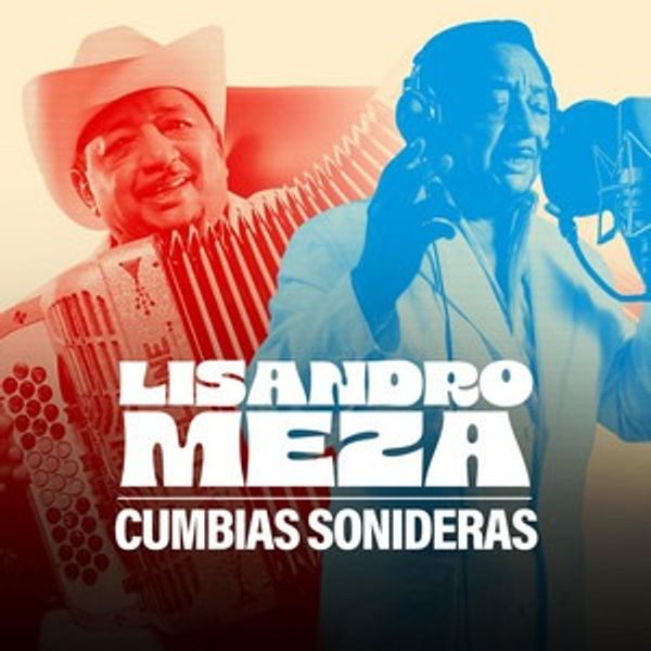 Cover of the Lisandro Meza cumbias sonideras playlist.