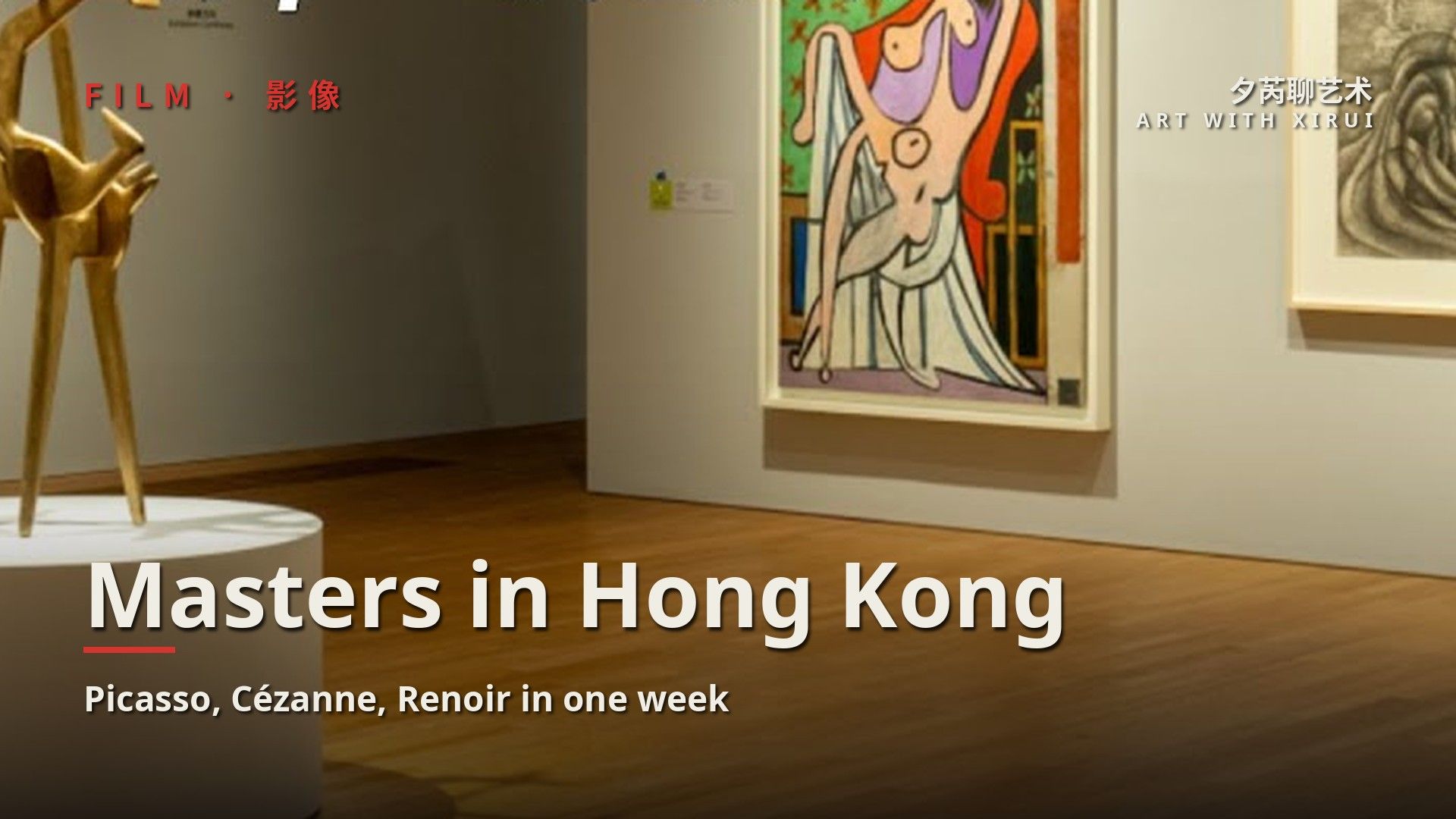 Hong Kong Art Week Through Picasso, Cezanne, Renoir, and Other Masters