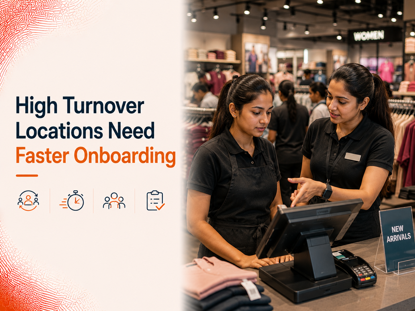 Why High Turnover Locations Need Faster Onboarding, Not More Training Time