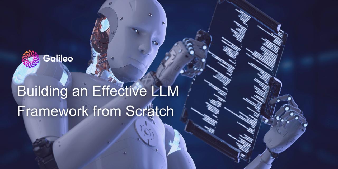 Robot examining a digital tablet filled with code, set in a dark, futuristic environment, with the Galileo logo and title 'Building an Effective LLM Framework from Scratch' — representing foundational steps for creating a large language model framework.