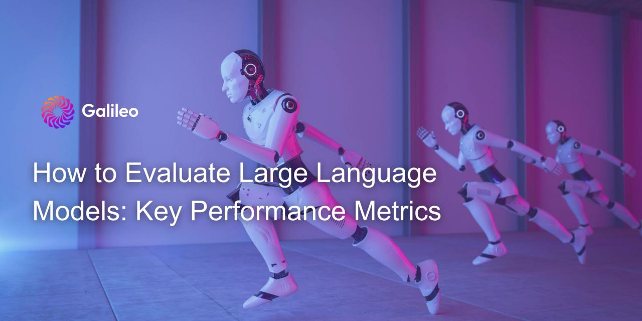 Three humanoid robots in motion, symbolizing progress and evaluation, with the Galileo logo and title 'How to Evaluate Large Language Models: Key Performance Metrics' — representing the dynamic assessment of AI model performance.