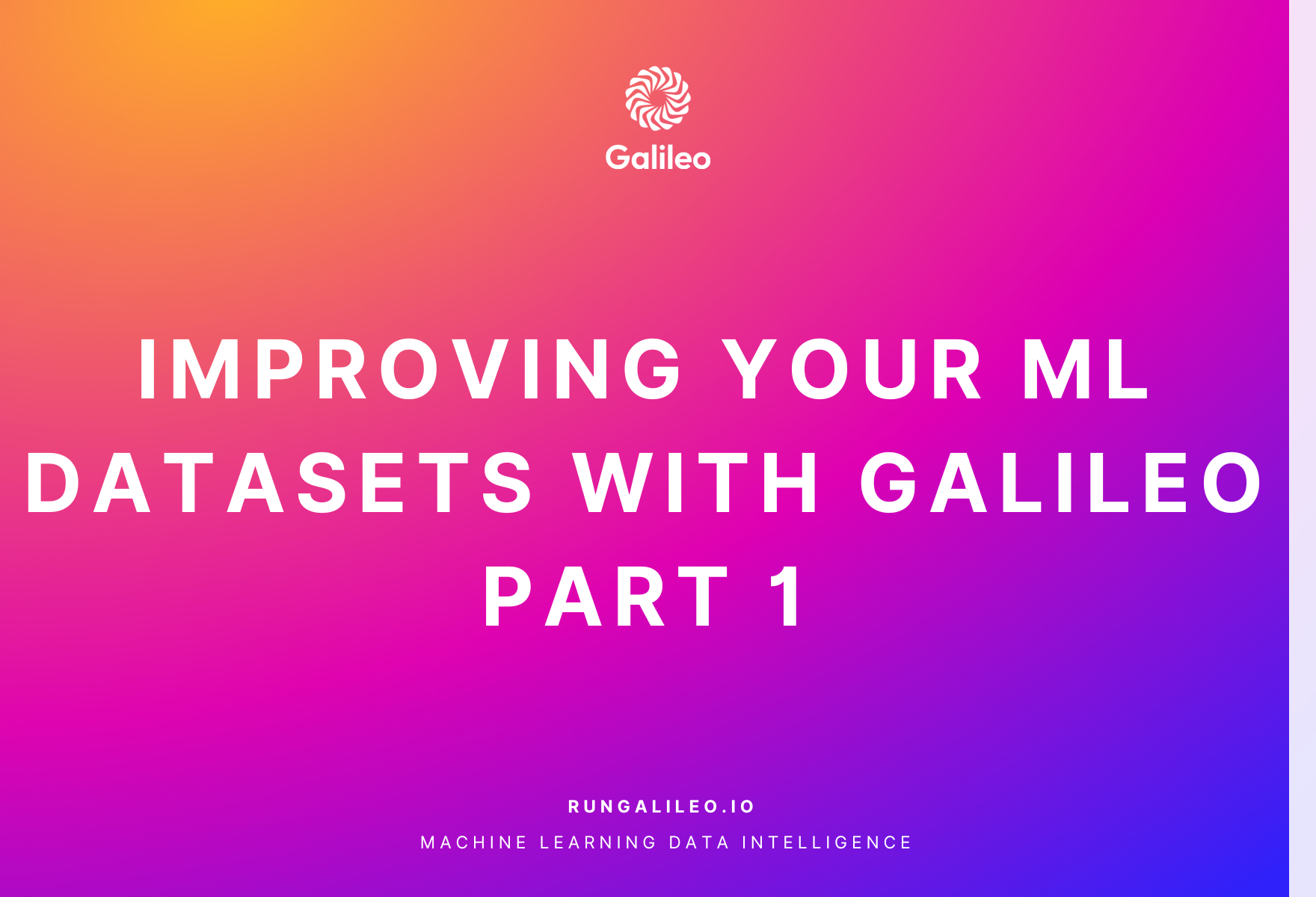 Improving Your ML Datasets With Galile