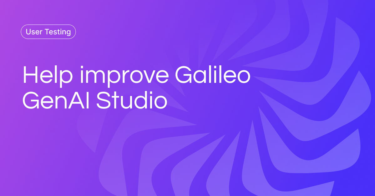 Help improve Galileo GenAI Studio