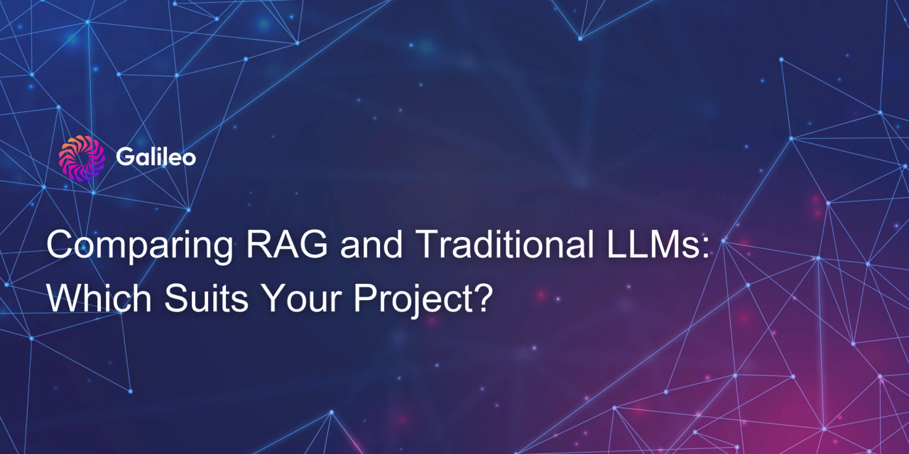 Comparing RAG and Traditional LLMs: Which Suits Your Project?