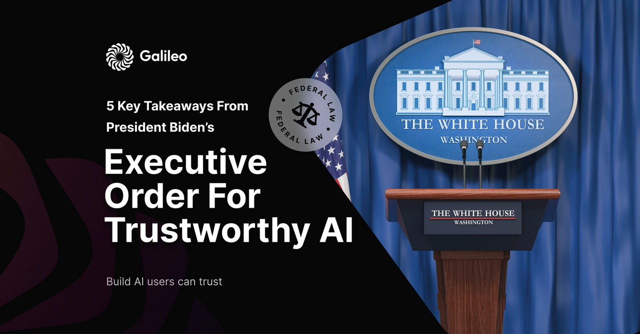 5 Key Takeaways From President Biden’s Executive Order for Trustworthy AI 