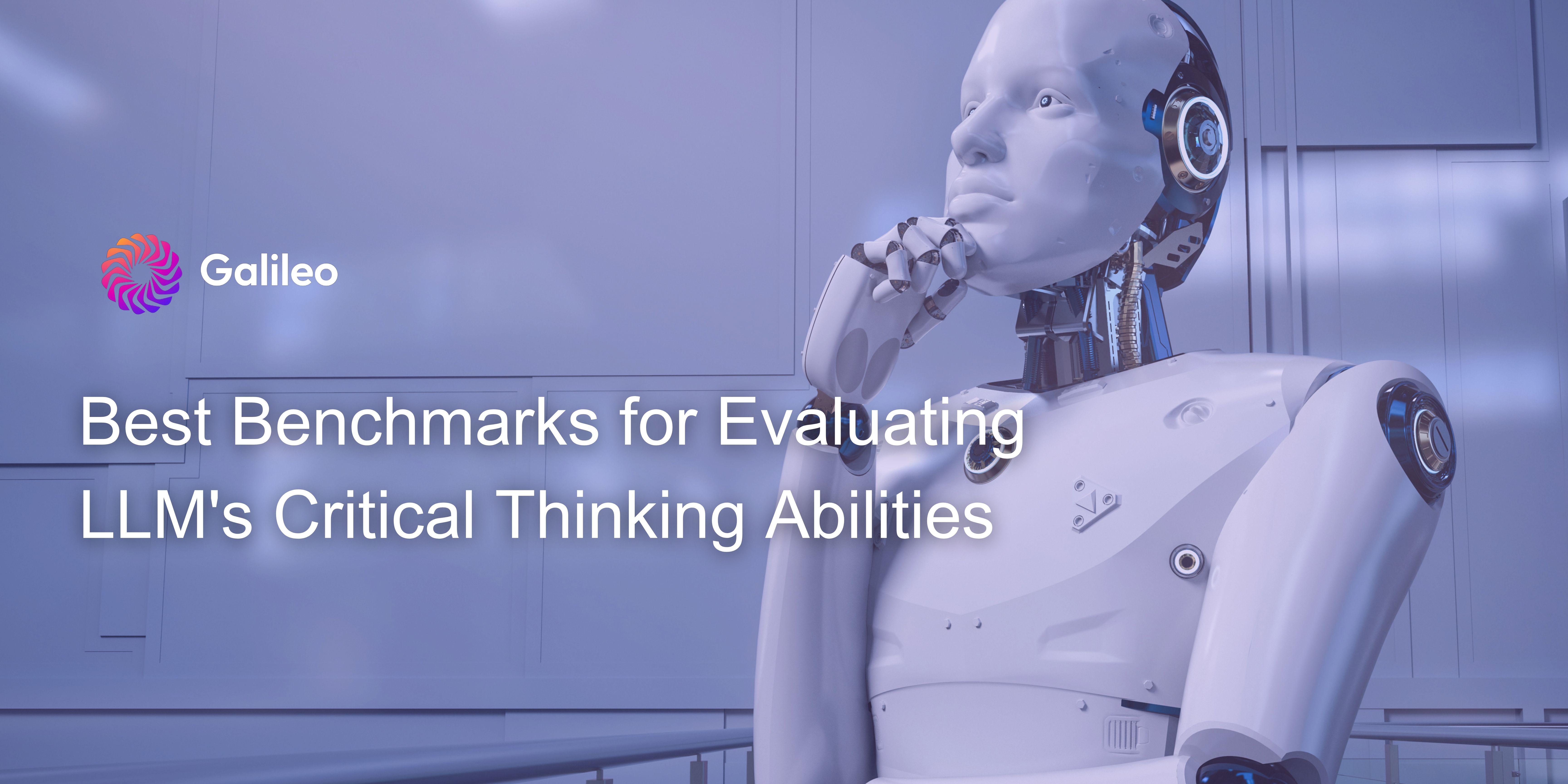 "Robot deep in thought, representing advanced AI contemplation, with the Galileo logo and title 'Best Benchmarks for Evaluating LLM's Critical Thinking Abilities' — symbolizing evaluation metrics for assessing language models' reasoning skills.