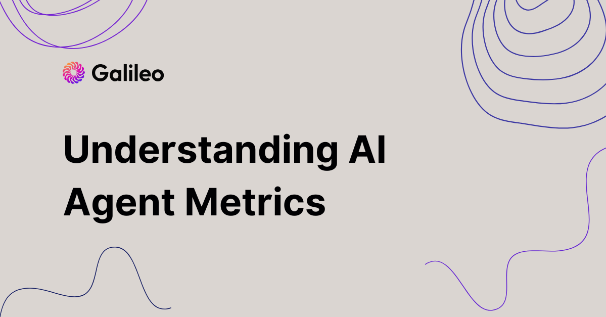 AI Agent Metrics to Evaluate Performance