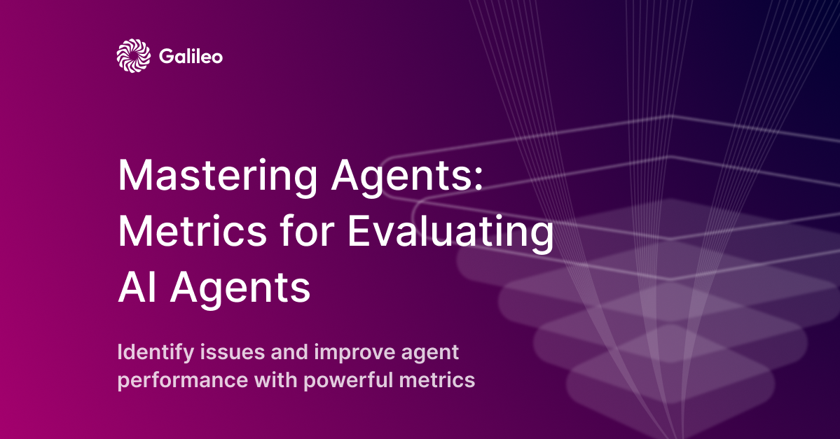 Mastering Agents:  Metrics for Evaluating AI Agents