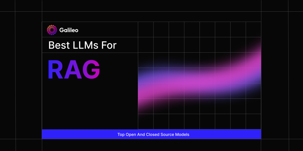 Best LLMs for RAG: Top Open And Closed Source Models