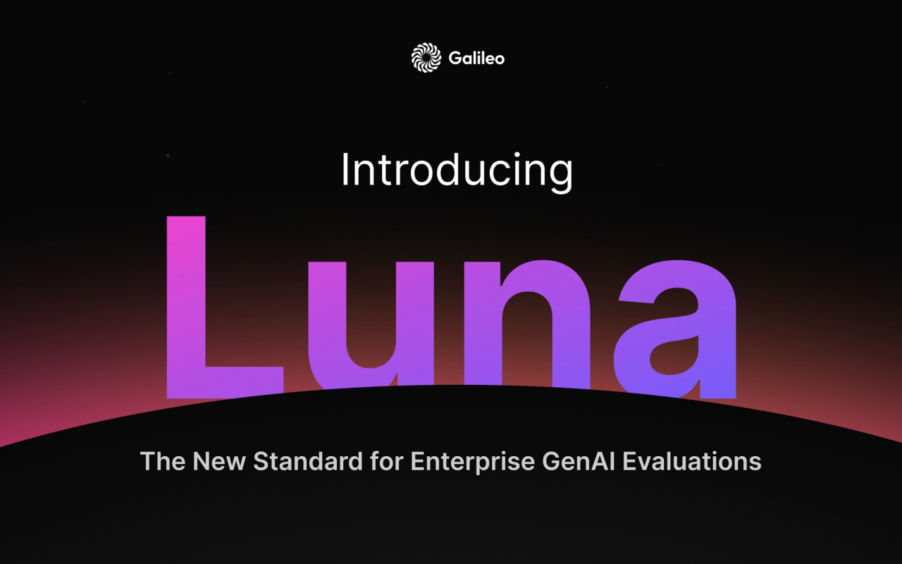 Introducing Galileo Luna – the new standard for enterprise GenAI evaluations
