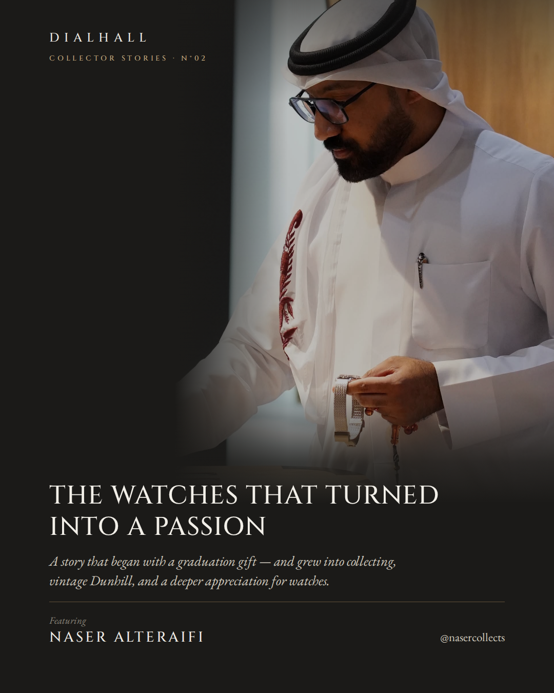 Collector Stories N°02 cover: Naser Alteraifi looking down at a watch in his hand
