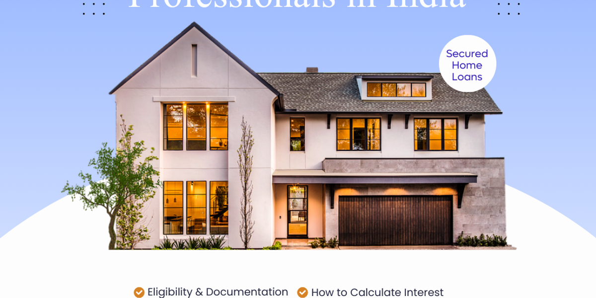 How to Secure a Home Loan:  A Comprehensive Guide for Salaried Professionals in India