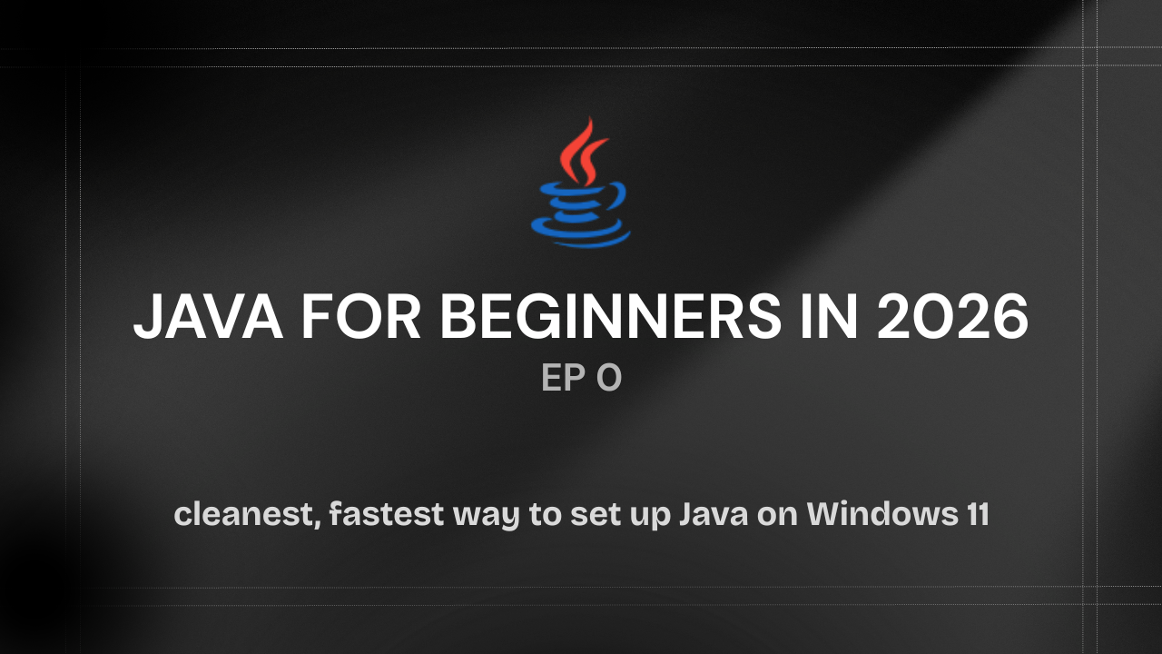 The Cleanest Way to Set Up Java on Windows 11 (VS Code Edition)