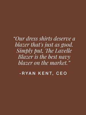 A brown graphic card with white text featuring a quote from CEO Ryan Kent praising The Lavelle Blazer.