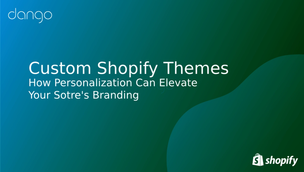 Custom Shopify Themes