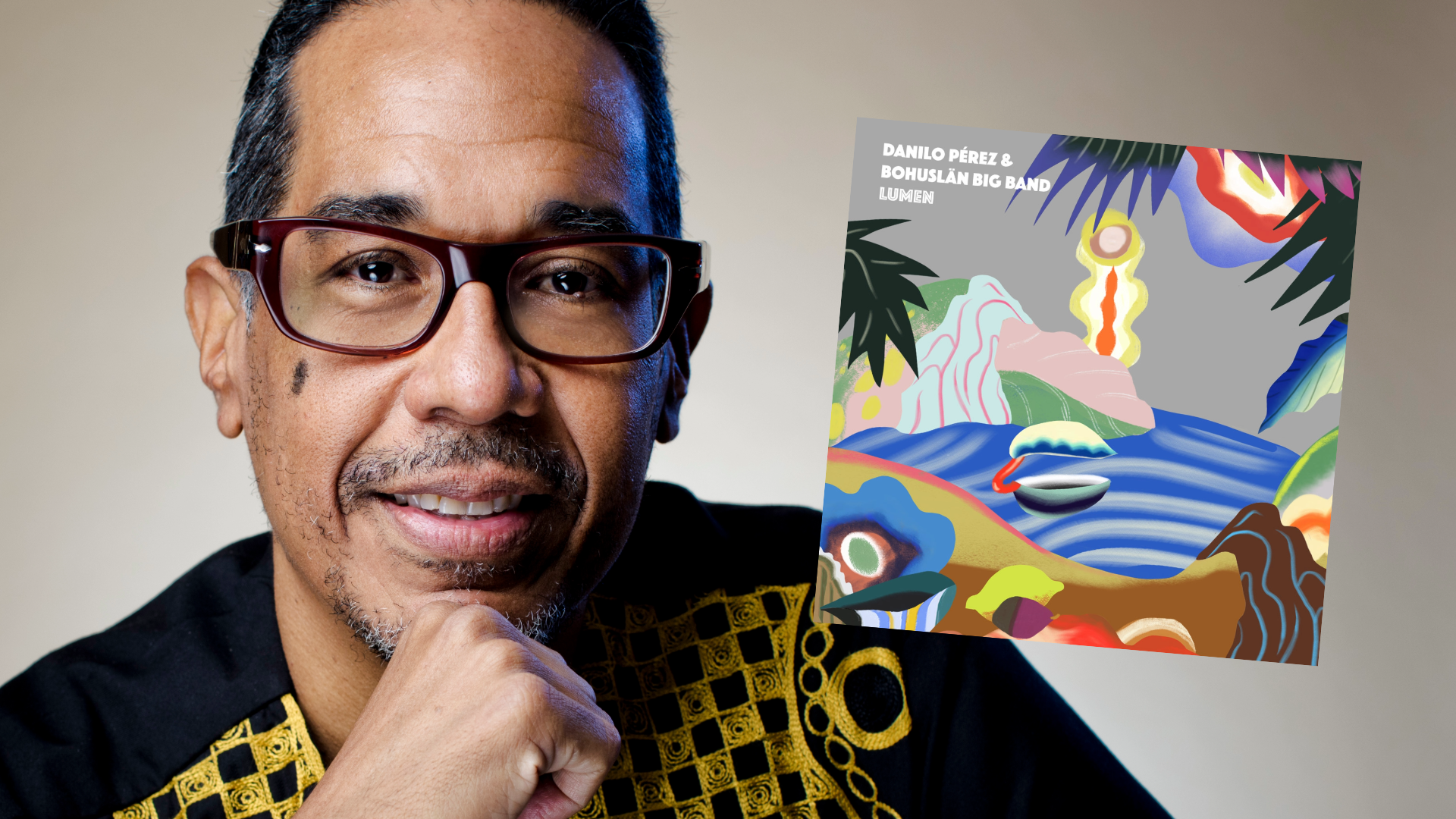 Porträtt av Danilo Pérez samt färgglatt omslag för singeln Lumen.